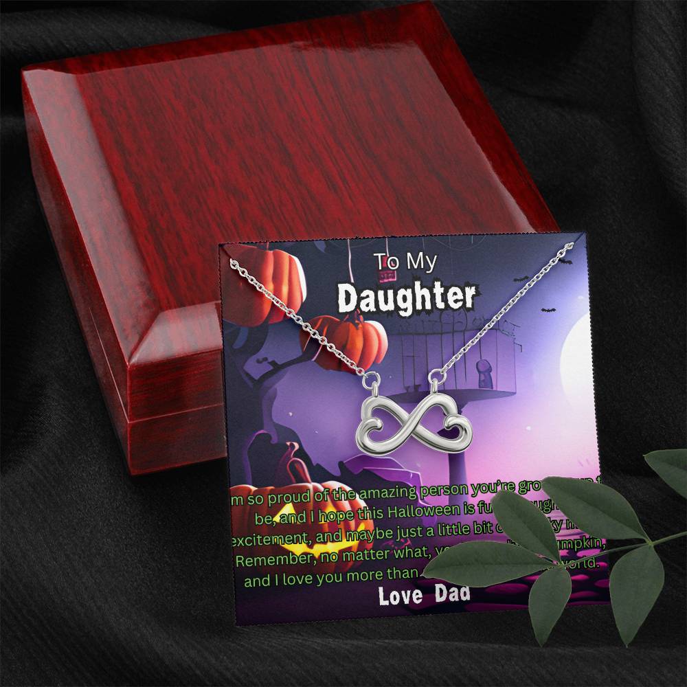 Halloween Gift To Daughter Love Dad Endless Love Necklace I'm So Proud Of The Amazing Person You're Growing Up To Be