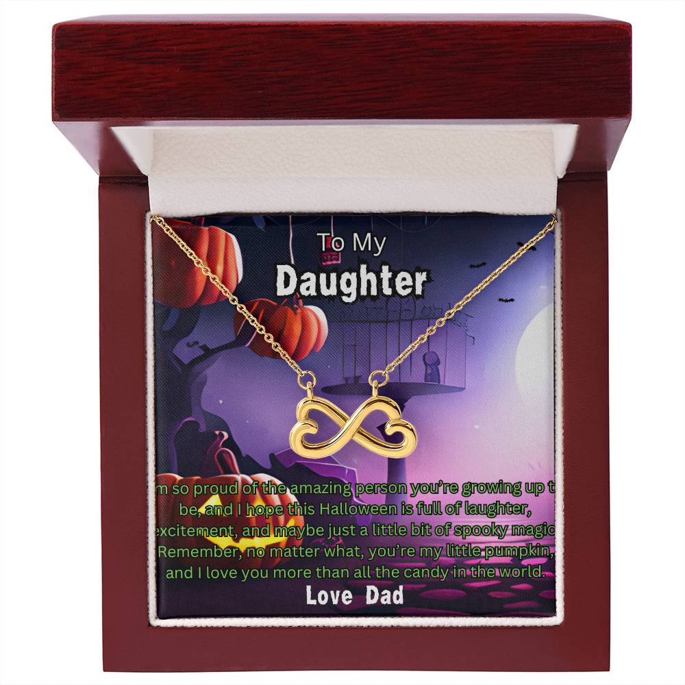 Halloween Gift To Daughter Love Dad Endless Love Necklace I'm So Proud Of The Amazing Person You're Growing Up To Be