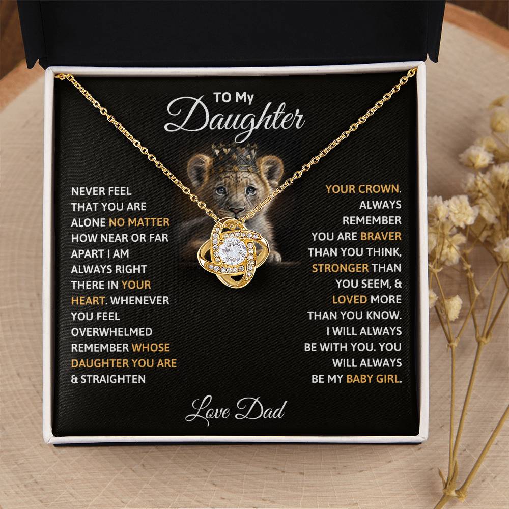 Gift For Daughter Love Dad Birthday Gift Love Knot Necklace Never Feel That You Are Alone No Matter How Near Or Far Apart I Am Always There