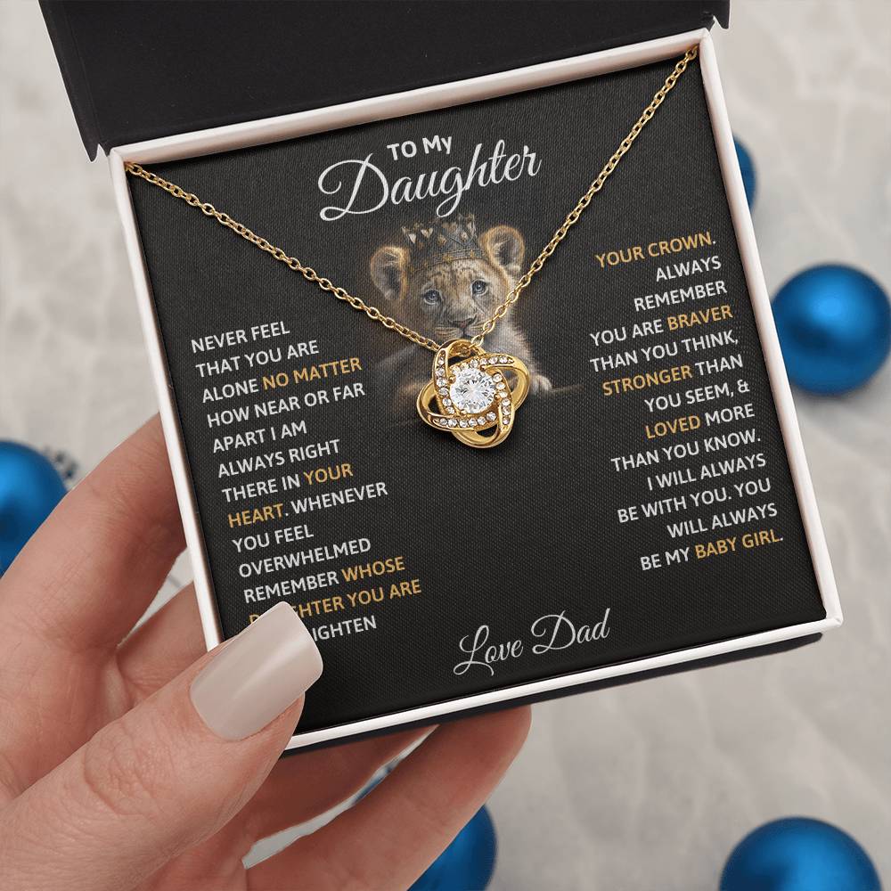 Gift For Daughter Love Dad Birthday Gift Love Knot Necklace Never Feel That You Are Alone No Matter How Near Or Far Apart I Am Always There