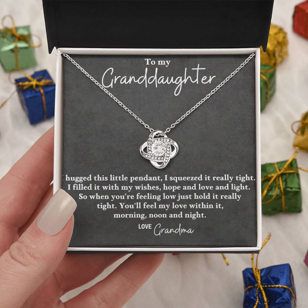 To My Granddaughter- Love Grandma - I Hugged This Little Pendant You feel my love within, morning noon and night Love Knot Necklace