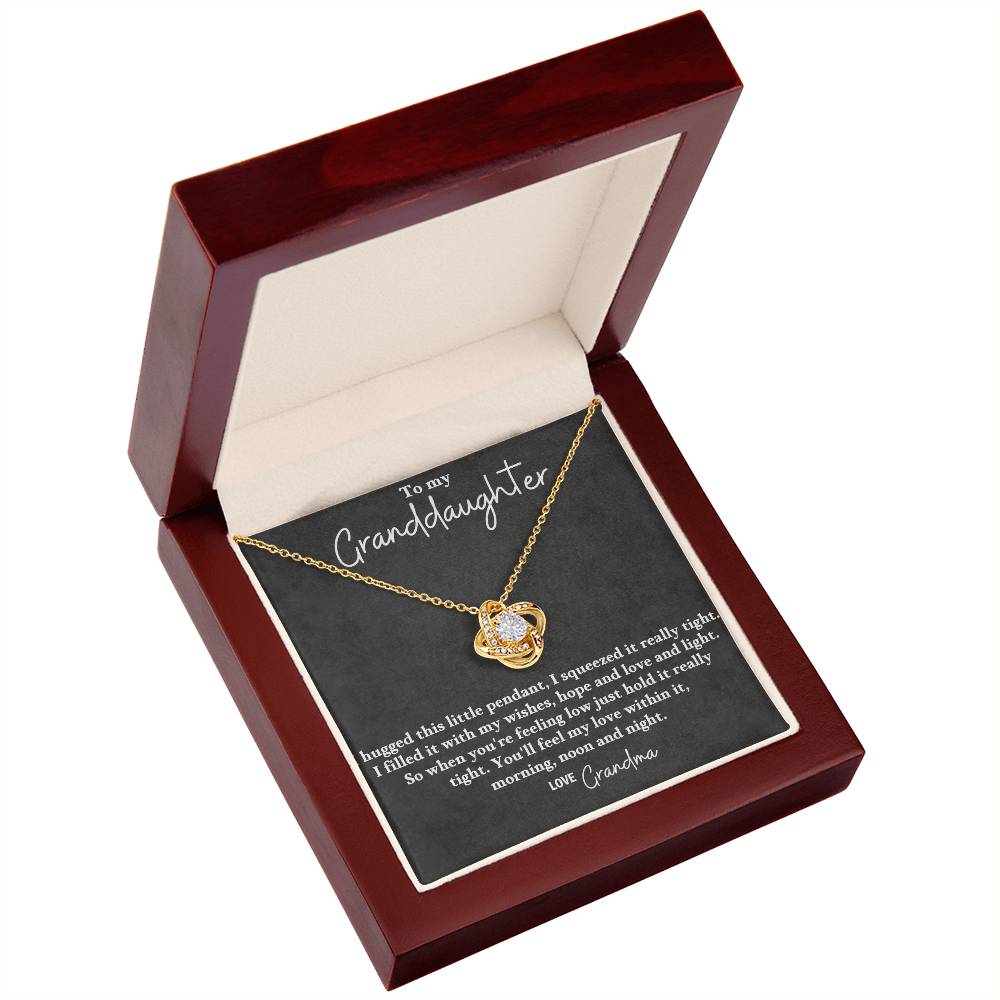 To My Granddaughter- Love Grandma - I Hugged This Little Pendant You feel my love within, morning noon and night Love Knot Necklace