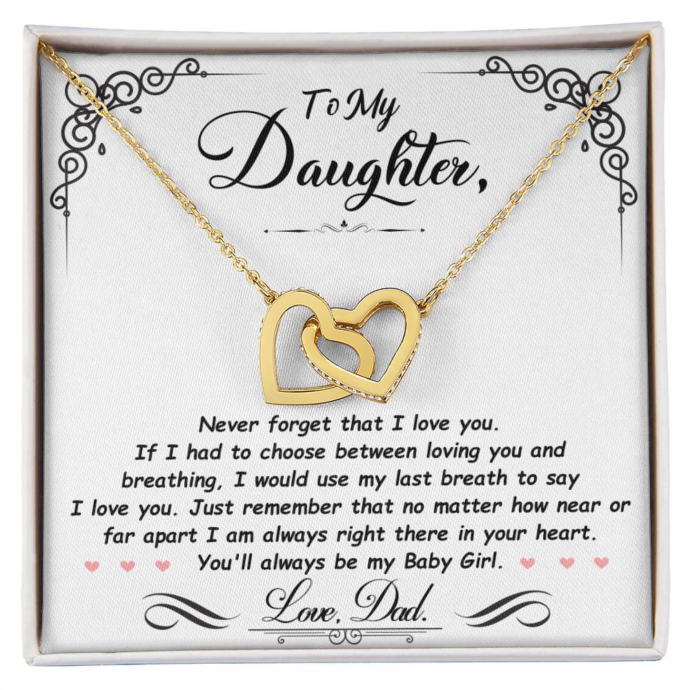 Gift For Daughter Love Dad Interlocking Hearts Necklace Never Forget That I Love You If I had To Choose between Loving You And Breathing