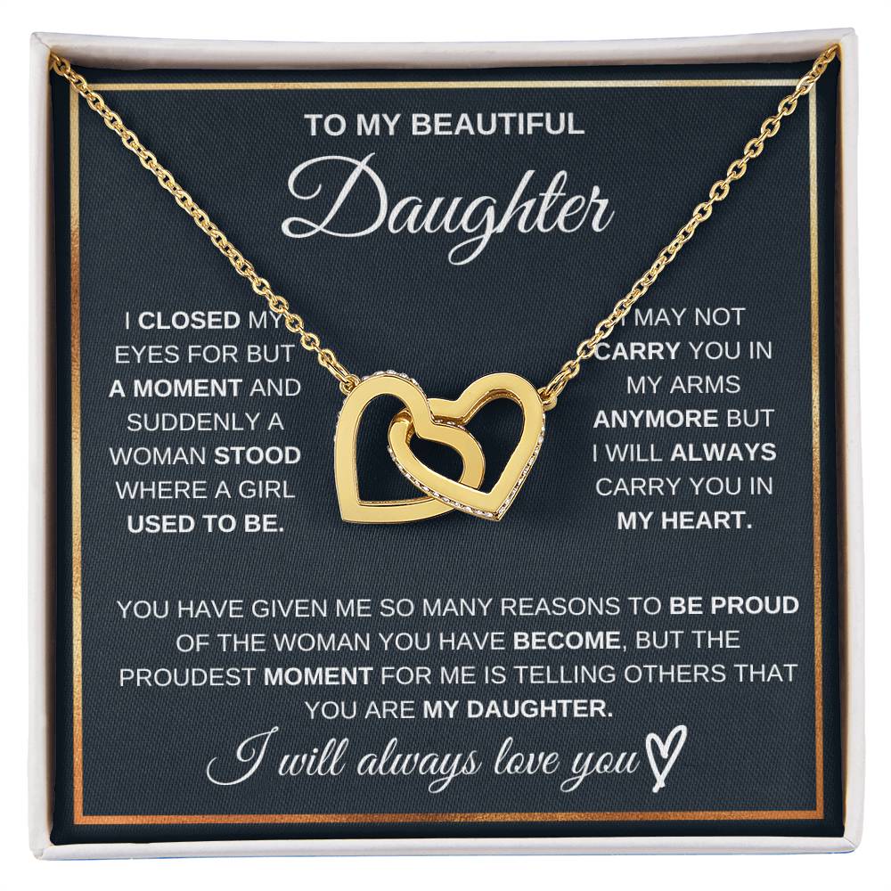 Gift For Daughter Love Mom Or Dad Birthday Interlocking Hearts Necklace I Closed My Eyes For But A Moment and Suddenly A Woman Stood Where A Girl Used To Be