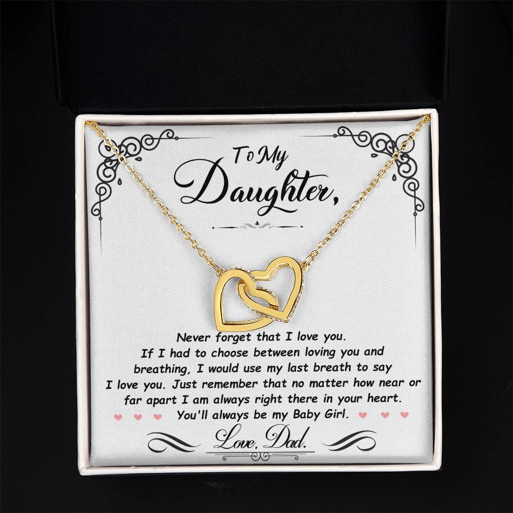 Gift For Daughter Love Dad Interlocking Hearts Necklace Never Forget That I Love You If I had To Choose between Loving You And Breathing