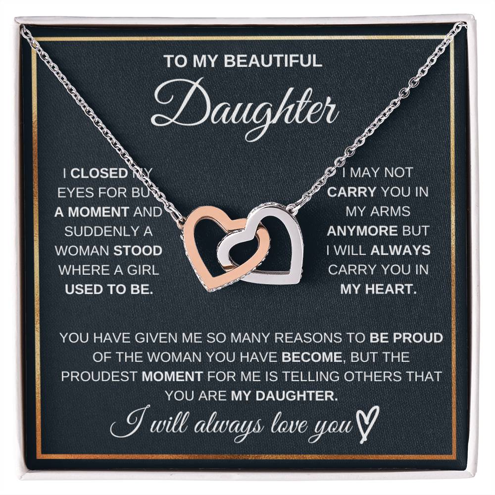 Gift For Daughter Love Mom Or Dad Birthday Interlocking Hearts Necklace I Closed My Eyes For But A Moment and Suddenly A Woman Stood Where A Girl Used To Be