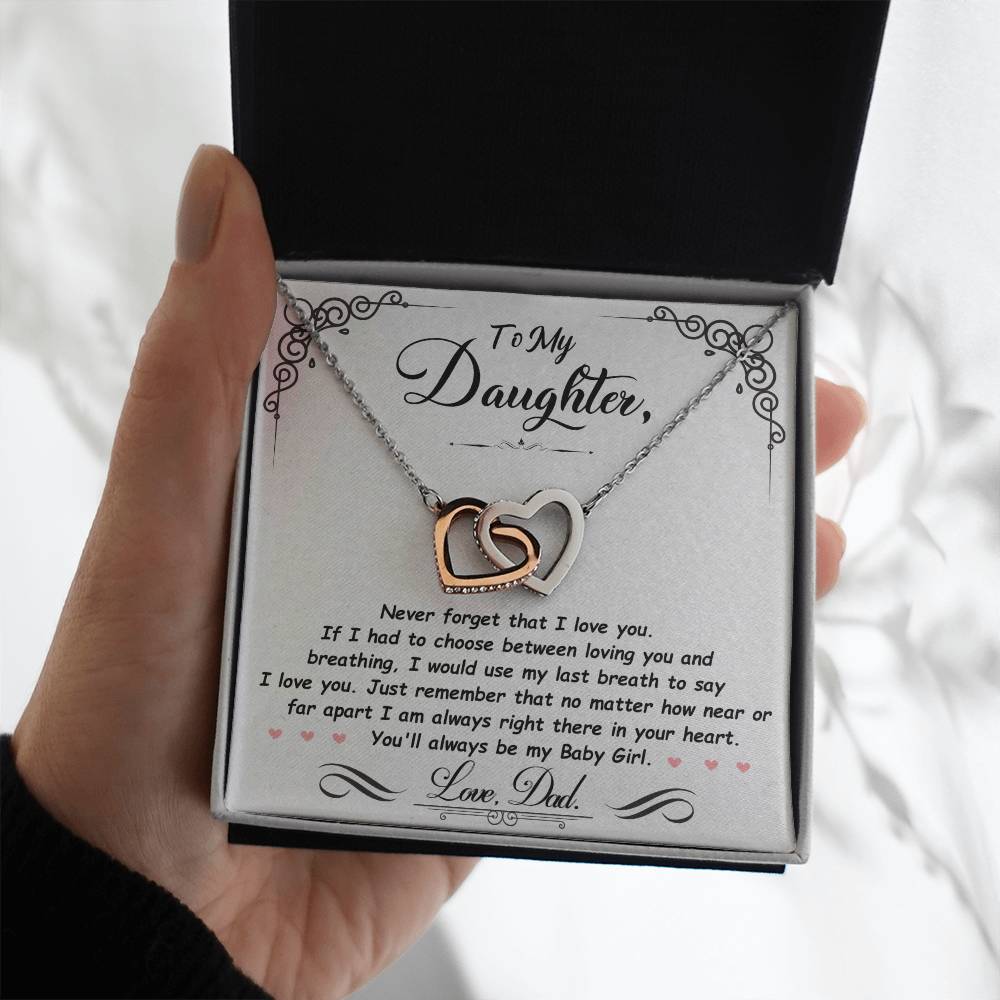 Gift For Daughter Love Dad Interlocking Hearts Necklace Never Forget That I Love You If I had To Choose between Loving You And Breathing