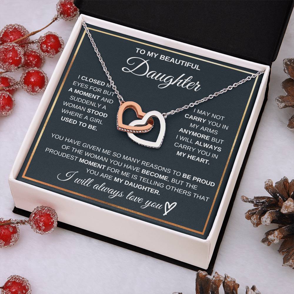 Gift For Daughter Love Mom Or Dad Birthday Interlocking Hearts Necklace I Closed My Eyes For But A Moment and Suddenly A Woman Stood Where A Girl Used To Be