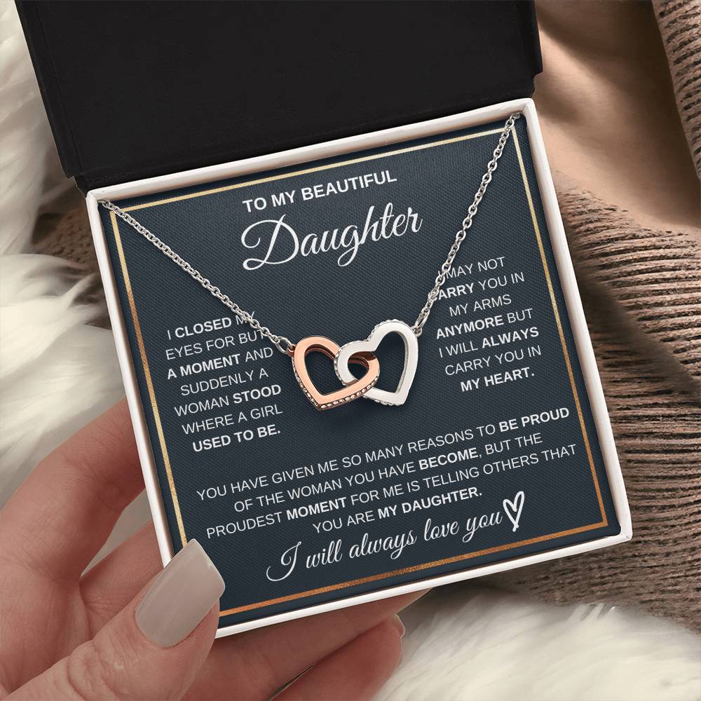 Gift For Daughter Love Mom Or Dad Birthday Interlocking Hearts Necklace I Closed My Eyes For But A Moment and Suddenly A Woman Stood Where A Girl Used To Be