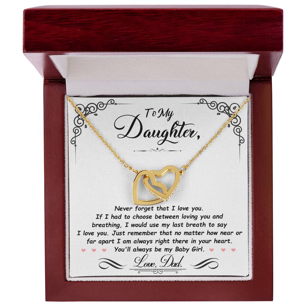 Gift For Daughter Love Dad Interlocking Hearts Necklace Never Forget That I Love You If I had To Choose between Loving You And Breathing