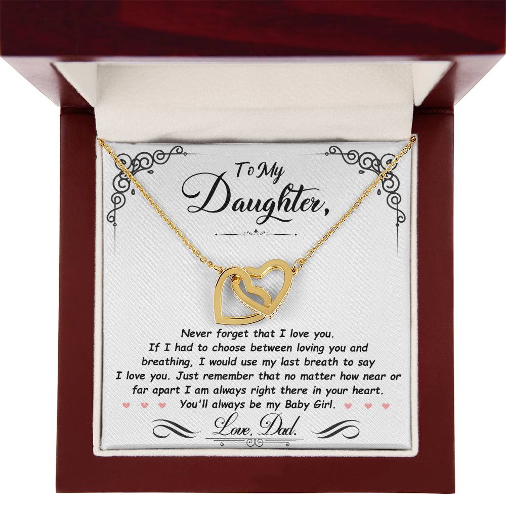 Gift For Daughter Love Dad Interlocking Hearts Necklace Never Forget That I Love You If I had To Choose between Loving You And Breathing