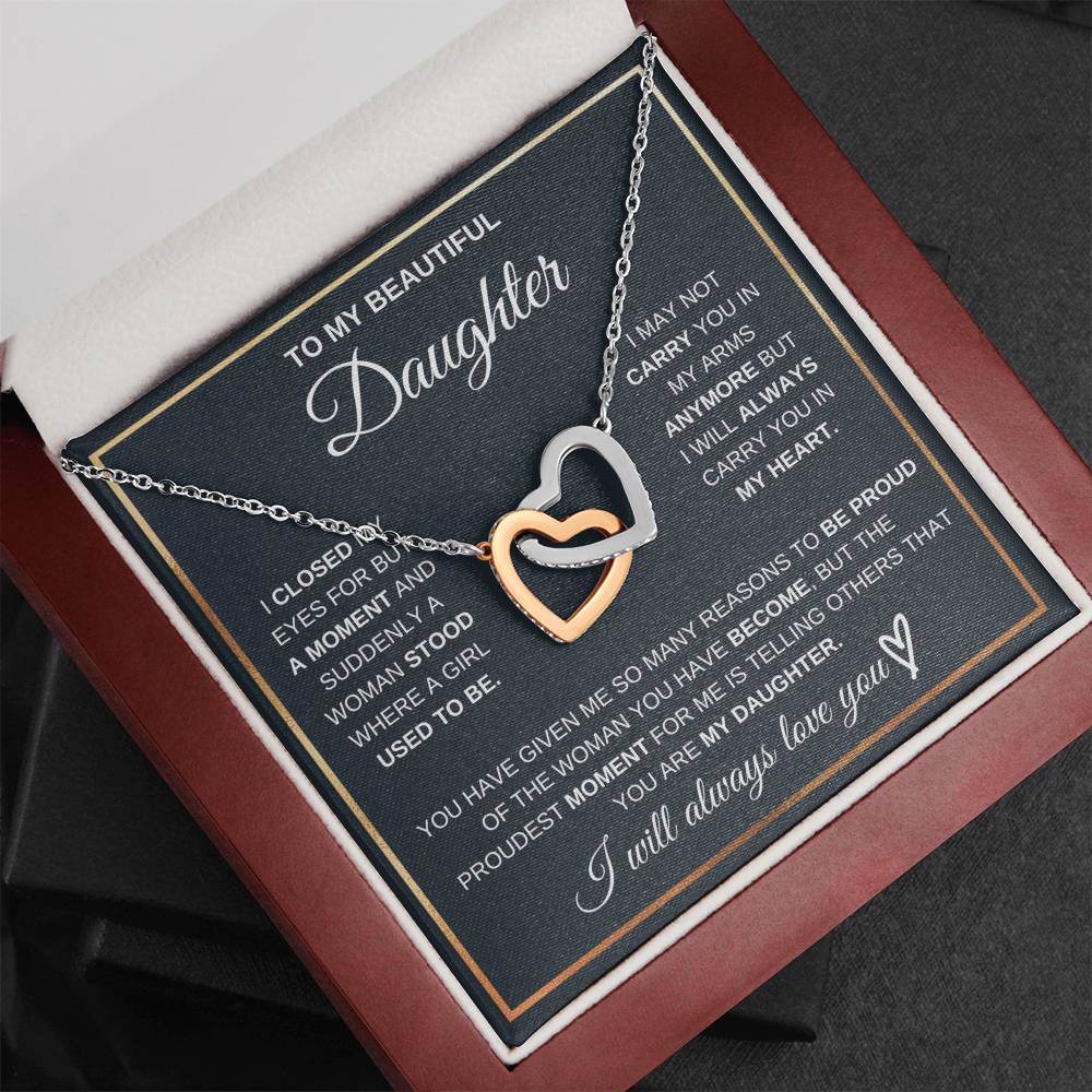 Gift For Daughter Love Mom Or Dad Birthday Interlocking Hearts Necklace I Closed My Eyes For But A Moment and Suddenly A Woman Stood Where A Girl Used To Be