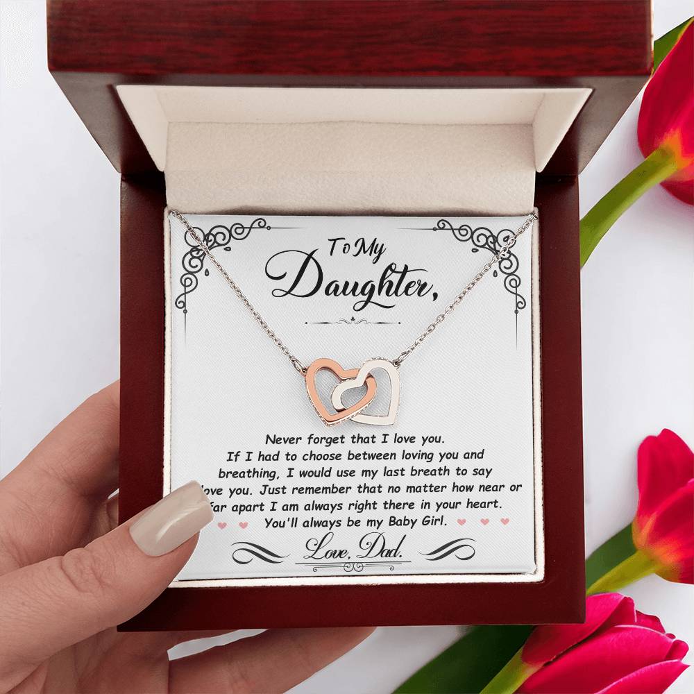 Gift For Daughter Love Dad Interlocking Hearts Necklace Never Forget That I Love You If I had To Choose between Loving You And Breathing