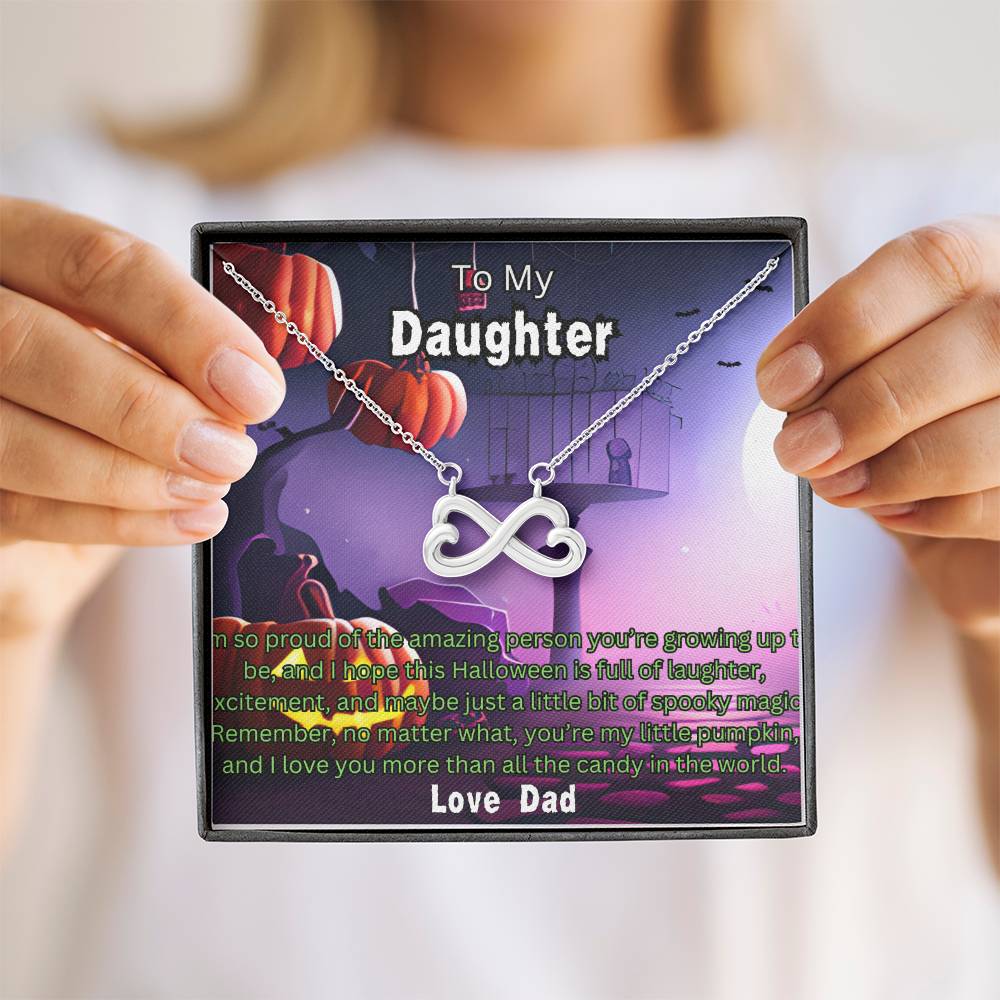 Halloween Gift To Daughter Love Dad Endless Love Necklace I'm So Proud Of The Amazing Person You're Growing Up To Be