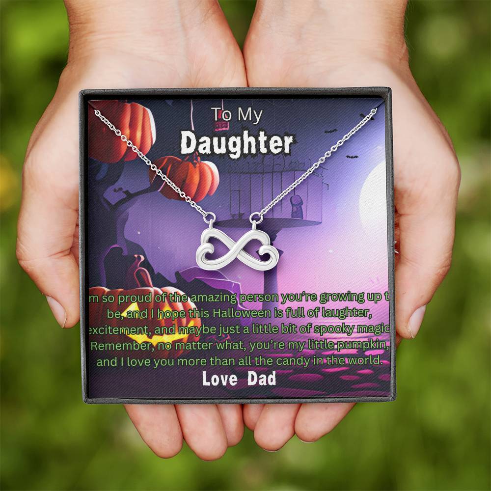 Halloween Gift To Daughter Love Dad Endless Love Necklace I'm So Proud Of The Amazing Person You're Growing Up To Be