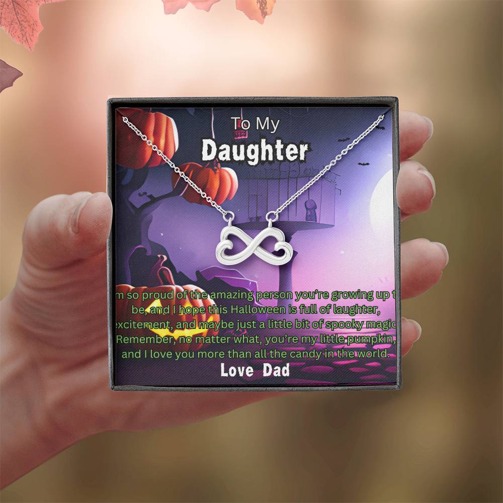 Halloween Gift To Daughter Love Dad Endless Love Necklace I'm So Proud Of The Amazing Person You're Growing Up To Be