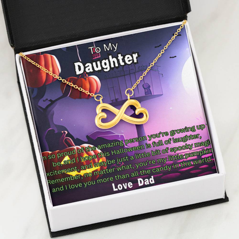 Halloween Gift To Daughter Love Dad Endless Love Necklace I'm So Proud Of The Amazing Person You're Growing Up To Be