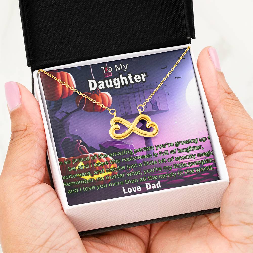 Halloween Gift To Daughter Love Dad Endless Love Necklace I'm So Proud Of The Amazing Person You're Growing Up To Be