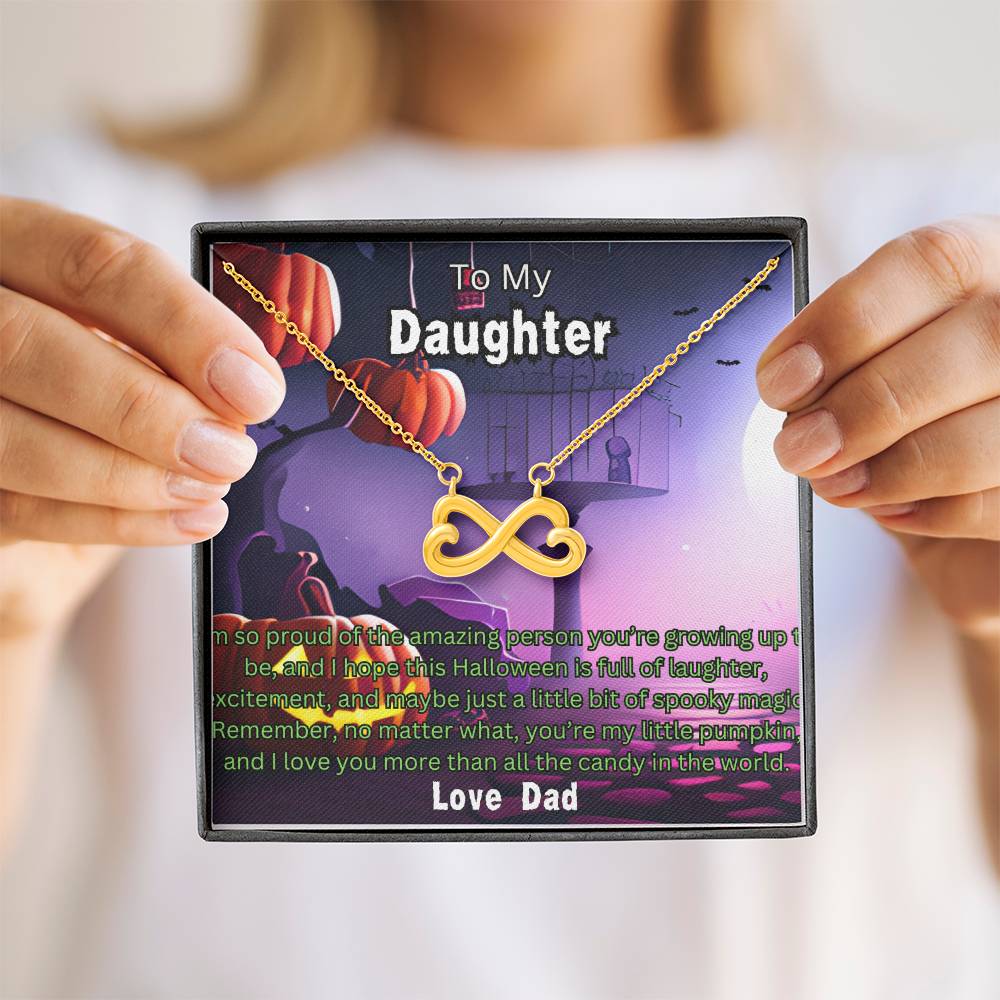 Halloween Gift To Daughter Love Dad Endless Love Necklace I'm So Proud Of The Amazing Person You're Growing Up To Be