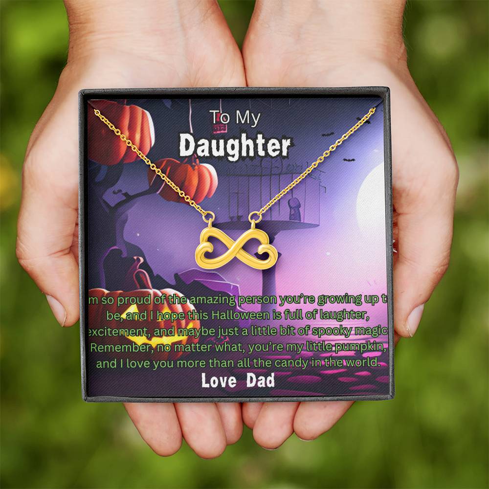 Halloween Gift To Daughter Love Dad Endless Love Necklace I'm So Proud Of The Amazing Person You're Growing Up To Be