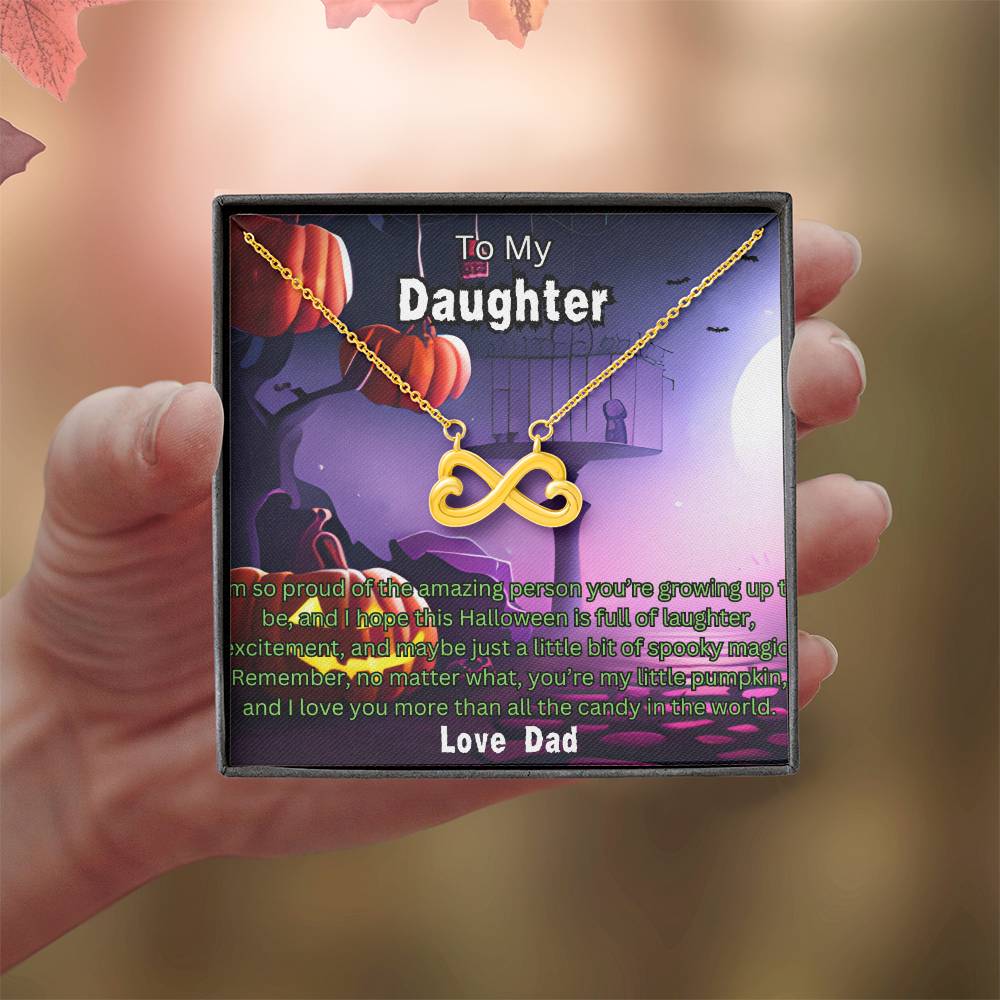 Halloween Gift To Daughter Love Dad Endless Love Necklace I'm So Proud Of The Amazing Person You're Growing Up To Be